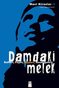 Damdaki Melek Maryvonne Rippert, Sigrid Baffert, Cecile Roumiguiere, Michel Payet On8 Kitap