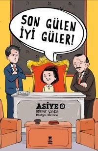 Son Gülen İyi Güler! Asiye - 4 Halenur Çalışan Taze Kitap