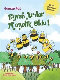 Eyvah Arılar Müzelik Oldu! Gamze Pat Doğan ve Egmont Yayıncılık