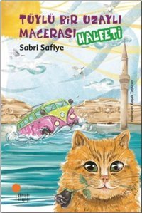 Tüylü Bir Uzaylı Macerası - Halfeti Sabri Safiye Günışığı Kitaplığı