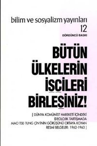 Bütün Ülkelerin İşçileri Birleşiniz! Belgeler Bilim ve Sosyalizm Yayınları