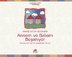 Annem ve Babam Boşanıyor Marge Eaton Heegaard İletişim Yayınları