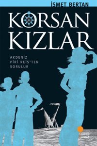 Korsan Kızlar İsmet Bertan Günışığı Kitaplığı