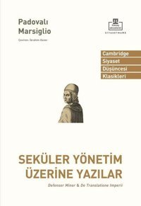 Seküler Yönetim Üzerine Yazılar Padovalı Marsiglio Timaş Akademi