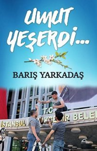 Umut Yeşerdi... Barış Yarkadaş Asi Kitap