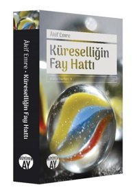 Küreselliğin Fay Hattı Akif Emre Büyüyenay Yayınları