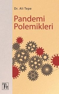 Pandemi Polemikleri Ali Tepe Töz Yayınları