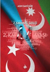 44 - İkinci Karabağ Savaşı Asım Sami Gür OD Kitap