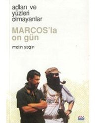 Adları Yüzleri Olmayanlar - Marcos'la On Gün Metin Yeğin Su Yayınları