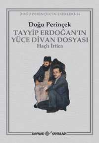 Tayyip Erdoğan'ın Yüce Divan Dosyası Doğu Perinçek Kaynak Yayınları