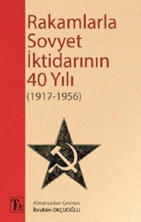 Rakamlarla Sovyet İktidarının 40 Yılı 1917 - 1956 Kolektif Töz Yayınları