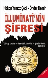 İlluminati'nin Şifresi Hakan Yılmaz Çebi, Önder Demir Bilge Karınca Yayınları