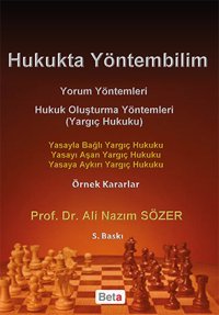 Hukukta Yöntembilim Ali Nazım Sözer Beta Yayınları