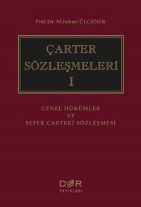 Çarter Sözleşmeleri 1 M. Fehmi Ülgener Der Yayınları