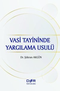 Vasi Tayininde Yargılama Usulu Şükran Akgün Der Yayınları