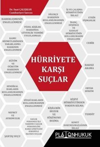 Hürriyete Karşı Suçlar Suat Çalışkan Platon Hukuk Yayınevi