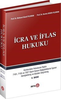 İcra ve İflas Hukuku Kamil Yıldırım, Nevhis Deren Yıldırım Beta Yayınları