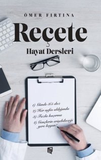 Reçete - Hayat Dersleri Ömer Fırtına Lora Yayıncılık