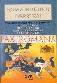 Roma Hukuku Dersleri Belgin Erdoğmuş, Bülent Tahiroğlu Der Yayınları