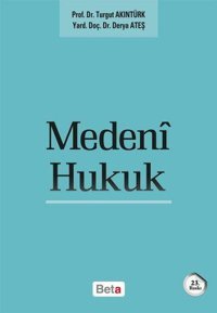 Medeni Hukuk Derya Ateş, Turgut Akıntürk Beta Yayınları