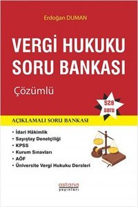 Vergi Hukuku Soru Bankası Çözümlü Erdoğan Duman Astana Yayınları