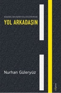 Kişisel Gelişim Yolculuğunda Yol Arkadaşın Nurhan Güleryüz Expoze