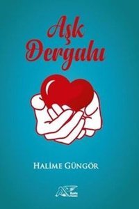 Aşk Dergahı Halime Güngör Kuytu Yayınları