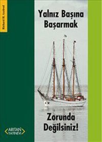 Yalnız Başına Başarmak Richard H. Axelrod Arıtan Yayınevi