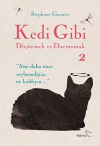 Kedi Gibi Düşünmek ve Davranmak-2 Stephane Garnier Paloma Yayınevi