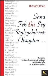 Sana Tek Bir Şey Söyleyebilcek Olsaydım Richard Reed Beyaz Baykuş