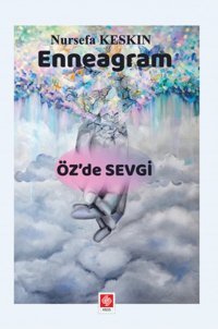 Enneagram Öz'de Sevgi Ekin Basım Yayın