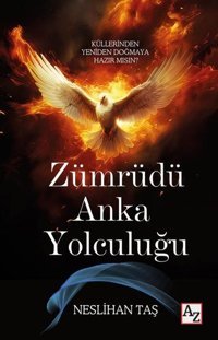 Zümrüdü Anka Yolculuğu Neslihan Taş Az Kitap