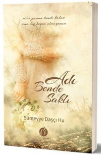 Adı Bende Saklı Sümeyye Daşçı Hu Herdem Kitap