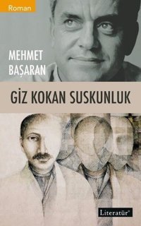 Giz Kokan Suskunluk Mehmet Başaran Literatür Yayıncılık