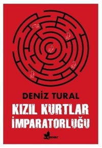 Kızıl Kurtlar İmparatorluğu Deniz Tural Çınar Yayınları