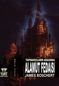 Alamut Fedaisi James Boschert Yurt Kitap Yayın