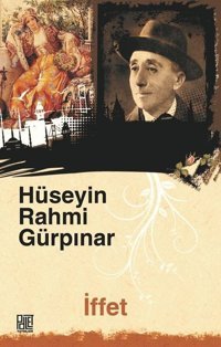 İffet Hüseyin Rahmi Gürpınar Palet Yayınları