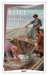 İzlanda Balıkçısı Pierre Loti Zeplin Kitap