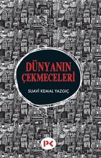 Dünyanın Çekmeceleri Suavi Kemal Yazgıç Profil Kitap