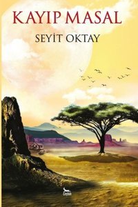 Kayıp Masal Seyit Oktay Ceylan Yayıncılık