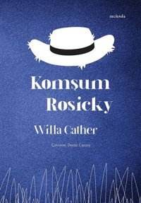 Komşum Rosicky Willa Sibert Cather Vacilando Kitap