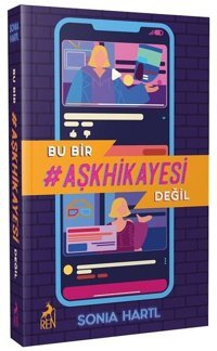 Bu Bir Aşk Hikayesi Değil Sonia Hartl Ren Kitap