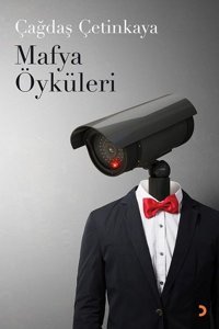 Mafya Öyküleri Çağdaş Çetinkaya Cinius