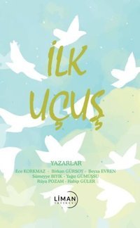 İlk Uçuş Kolektif Liman Yayınevi