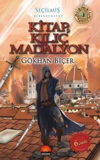 Kitap Kılıç ve Madalyon-Seçilmiş Birinci Kitap Gökhan Biçer Kent Kitap