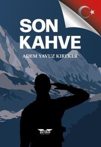 Son Kahve Adem Yavuz Kireker Perseus Yayınevi