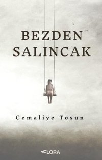 Bezden Salıncak Cemaliye Tosun Flora