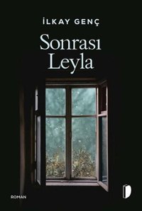 Sonrası Leyla İlkay Genç Dağhan Külegeç Yayınları