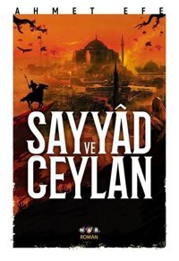 Sayyad ve Ceylan Ahmet Efe Nar Yayınları