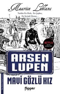 Arsen Lüpen - Mavi Gözlü Kız Maurice Leblanc Flipper Yayıncılık